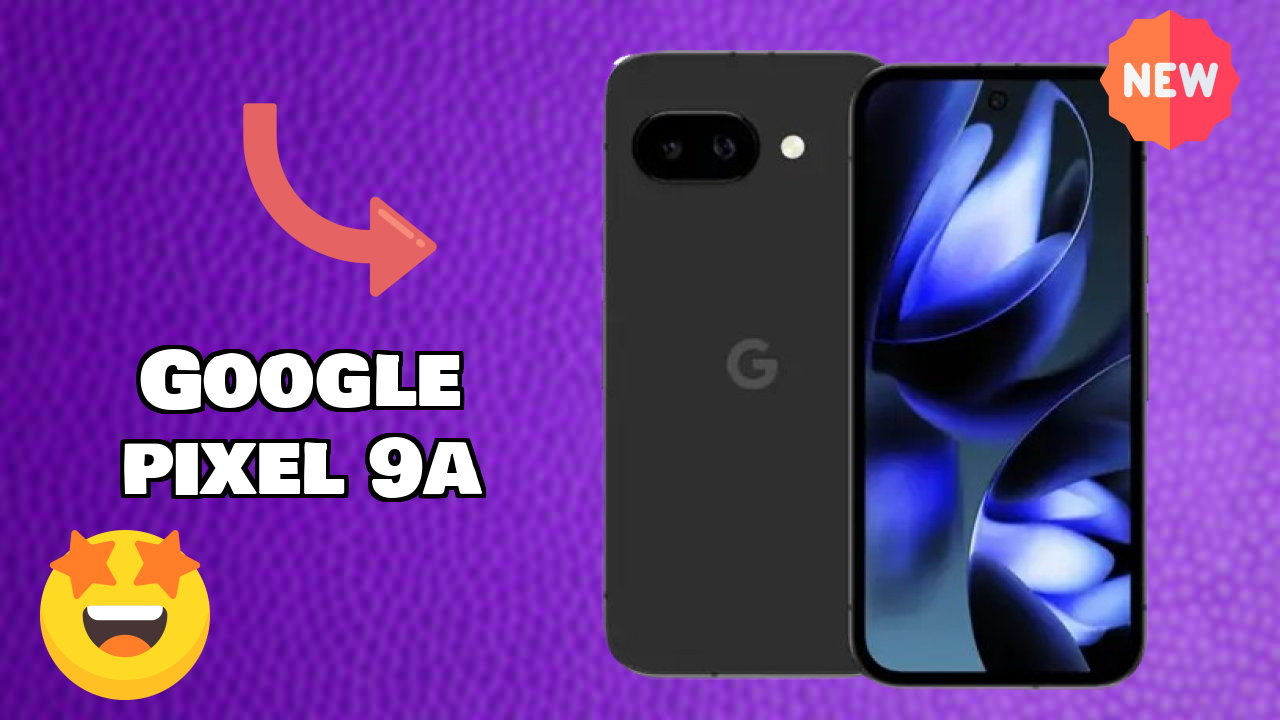 Google Pixel 9A नया 2026: अद्भुत ब्रांड के साथ फीचर्स और रिव्युएं