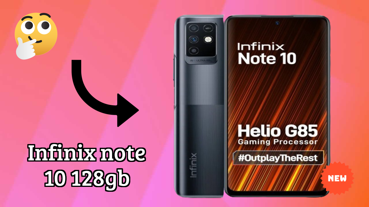 नया Infinix Note 10 128GB 2026: उच्च क्वॉलिटी डिस्प्ले के साथ नवीनतम मोबा