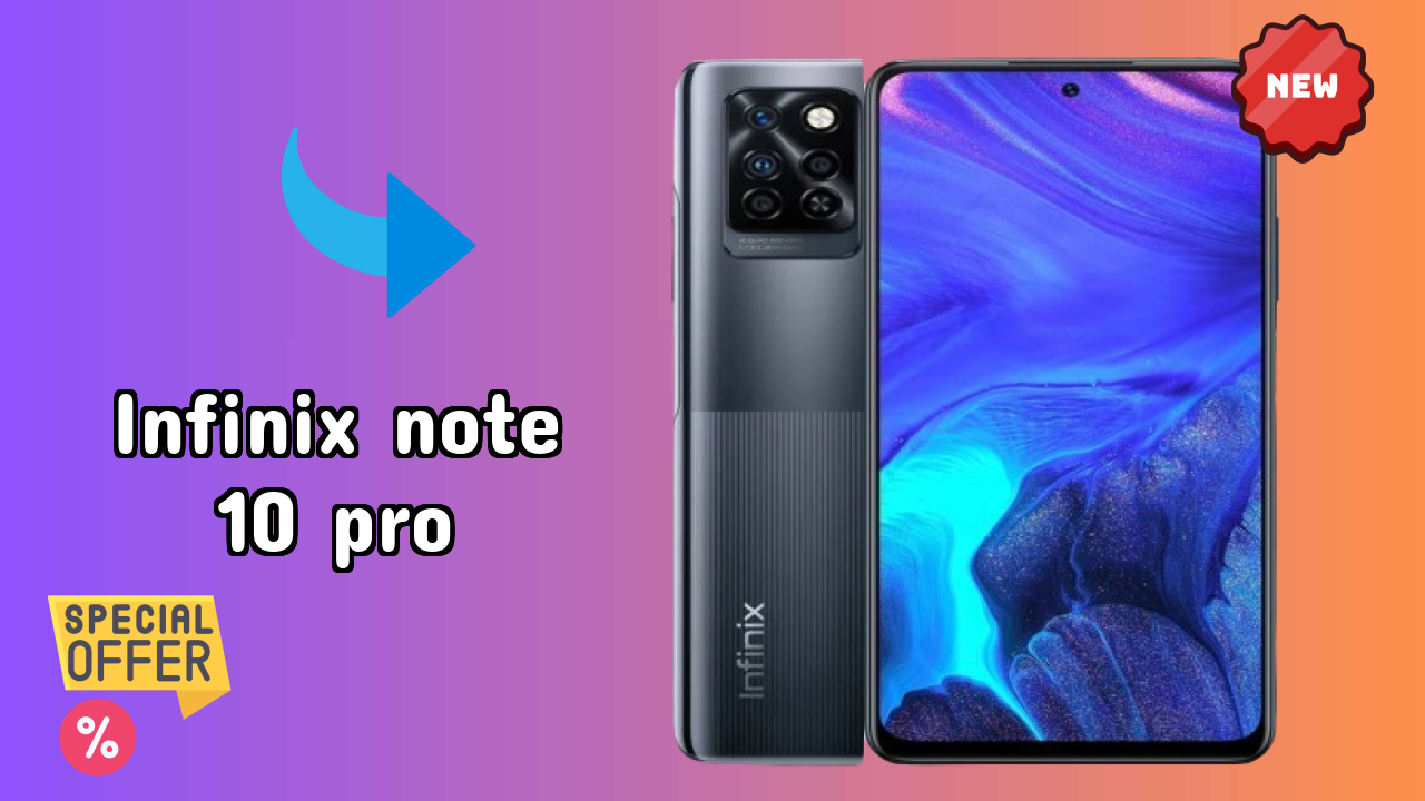 ₹16,999 पर Infinix Note 10 Pro - बेस्ट फीचर्स समझाया गया