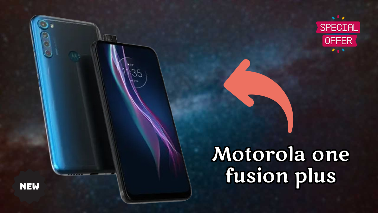 Motorola फैंस अलर्ट: Motorola One Fusion Plus कीमत में भारी गिरावट ₹16,999 