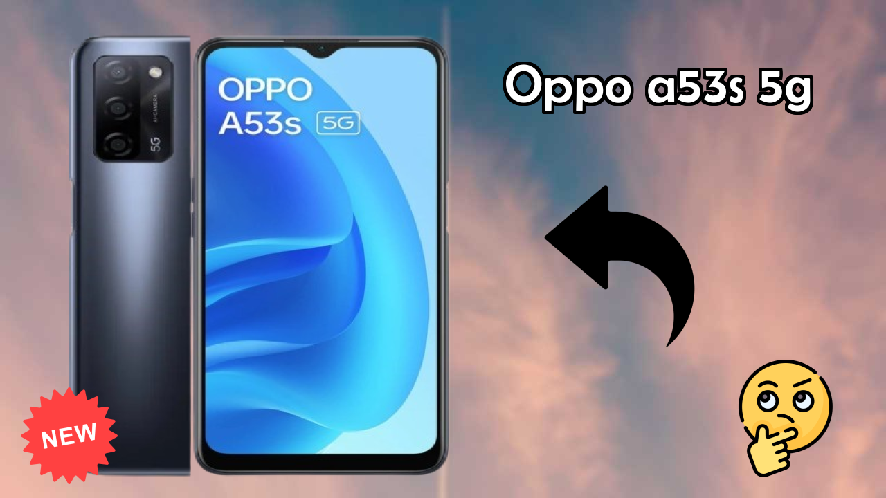 OPPO A53s 5G भारत में कीमत: ₹10,990 - क्या पैसे के लायक है?