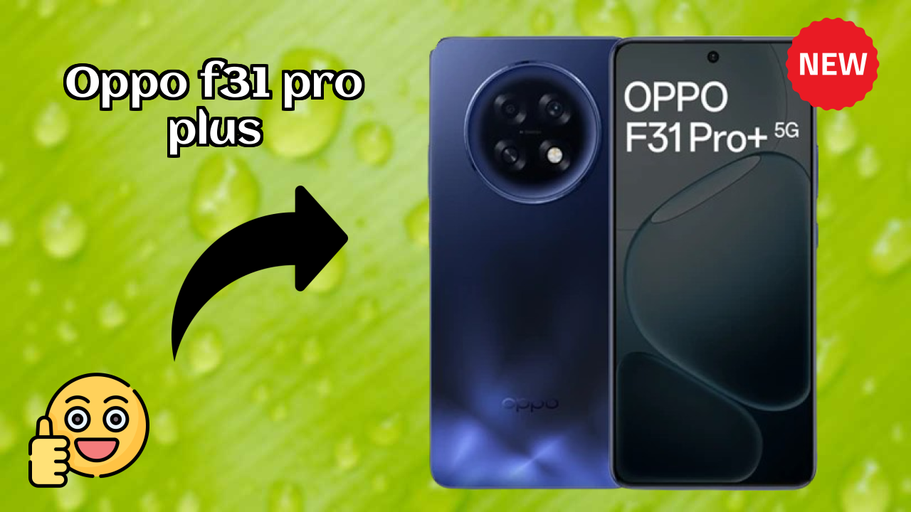 OPPO F31 Pro Plus बैटरी लाइफ: 7000 MAh रियल दुनिया रिव्यु