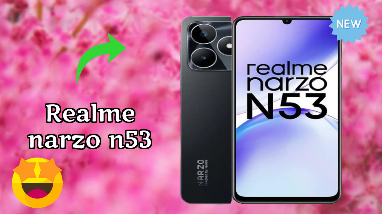 ₹7,499 पर Realme Narzo N53 - पूरा शॉपिंग गाइड