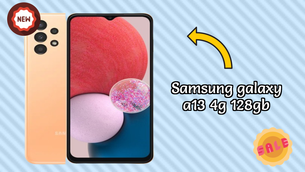Samsung Galaxy A13 4G 128GB डिस्प्ले  डिस्कसन: PLS TFT LCD समझाया गया