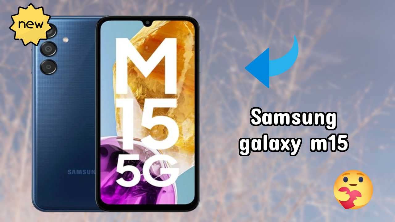 Samsung Galaxy M15 डिस्प्ले क्वॉलिटी: Super AMOLED समझाया गया