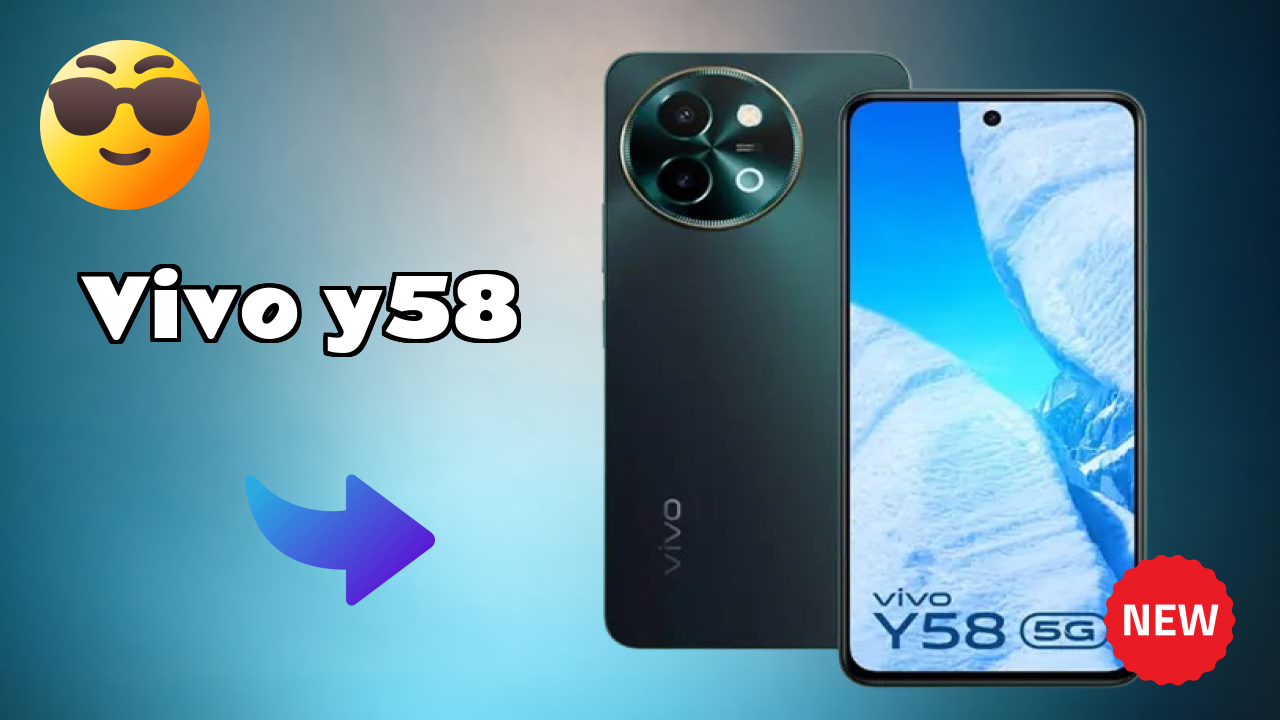 Vivo Vivo Y58 - पूरा स्पेसिफिकेशन समझाया गया